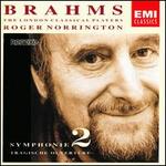 Brahms: Symphony No. 2; Tragic Overture