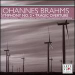 Brahms: Symphony No. 2; Tragic Overture