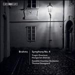Brahms: Symphony No. 4; Tragic Overture; Hungarian Dances