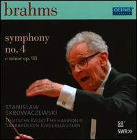 Brahms: Symphony No. 4 - Deutsche Radio Philharmonie Saarbr�cken Kaiserslautern; Stanislaw Skrowaczewski (conductor)