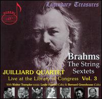 Brahms: The String Sextets, Vol. 3 - Bernard Greenhouse (cello); Claus Adam (cello); Isidore Cohen (violin); Juilliard String Quartet; Leslie Parnas (cello);...