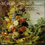 Brahms: The Three Violin Sonatas