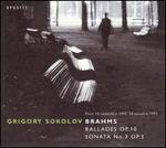 Brahms: Vier Balladen; Sonata in F minor