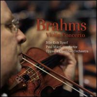 Brahms: Violin Concerto - Nils-Erik Sparf (violin); Nils-Erik Sparf (candenza); Uppsala Chamber Orchestra; Paul M�gi (conductor)