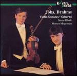 Brahms: Violin Sonatas; Scherzo