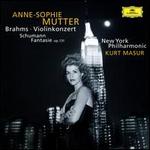 Brahms: Violinkonzert; Schumann: Fantasie