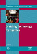 Braiding Technology for Textiles: Principles, Design and Processes