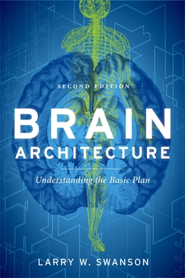 Brain Architecture - Swanson, Larry W