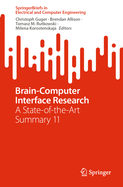 Brain-Computer Interface Research: A State-of-the-Art Summary 11