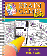 Brain Games for Kids: Get Your Brain in Gear