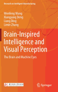 Brain-Inspired Intelligence and Visual Perception: The Brain and Machine Eyes