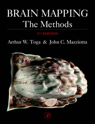 Brain Mapping: The Methods - Toga, Arthur W., and Mazziotta, John C., MD, PhD