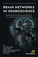Brain Networks in Neuroscience: Personalization Unveiled Via Artificial Intelligence