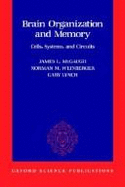 Brain Organization and Memory: Cells, Systems, and Circuits