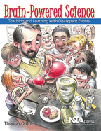 Brain-Powered Science: Teaching and Learning with Discrepant Events