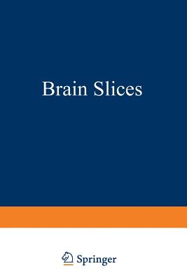 Brain Slices - Dingledine, Raymond