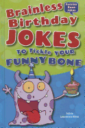 Brainless Birthday Jokes to Tickle Your Funny Bone
