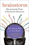 Brainstorm: Harnessing the Power of Productive Obsessions