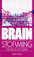 Brainstorming: The Book of Topics