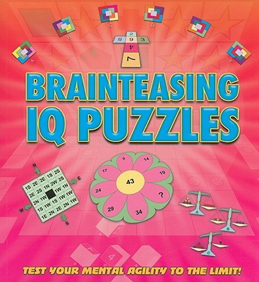 Brainteasing IQ Puzzles - Chartwell Books (Creator)