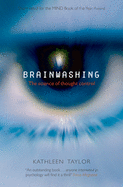 Brainwashing: The Science of Thought Control