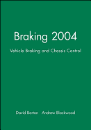 Braking 2004: Vehicle Braking and Chassis Control