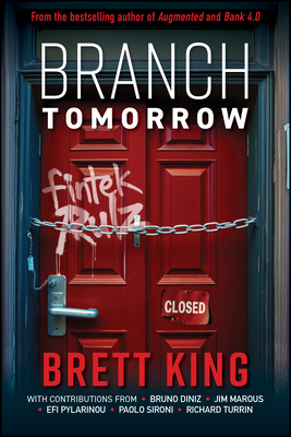 Branch Tomorrow - King, Brett, and Diniz, Bruno (Contributions by), and Marous, Jim (Contributions by)