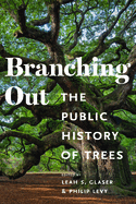 Branching Out: The Public History of Trees