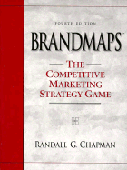 Brandmaps: The Competitive Marketing Strategy Game - Chapman, Randall G