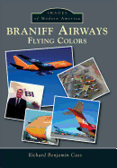 Braniff Airways: Flying Colors