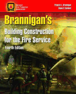 Brannigan's Building Construction for the Fire Service: .
