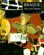 Braque: The Late Works