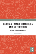 Brasian Family Practices and Reflexivity: Behind the Boxing Ropes