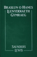 Braslun O Hanes Llenyddiaeth Gymraeg