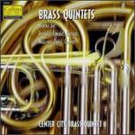Brass Quintets - Anthony DiLorenzo (trumpet); Center City Brass Quintet; Craig Knox (tuba); Mark Lawrence (trombone); Richard King (horn); Ryan Anthony (trumpet); Steven Witser (trombone)