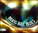 Brass Rail Blues: Music by Patricia Morehead