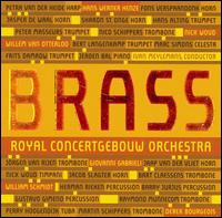 Brass  - Brass of the Royal Concertgebouw Orchestra; Ivan Meylemans (conductor)