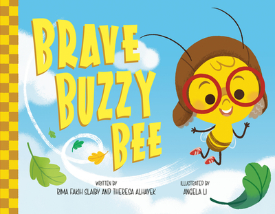 Brave Buzzy Bee - Slaiby, Rima Fakih, and Alhayek, Theresa