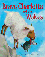 Brave Charlotte and the Wolves