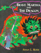 Brave Martha and the Dragon: A Tale of Provence