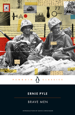 Brave Men - Pyle, Ernie, and Chrisinger, David (Introduction by)