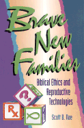 Brave New Families