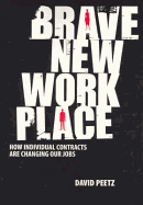 Brave New Workplace: How Individual Contracts Are Changing Our Jobs