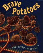 Brave Potatoes