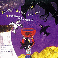 Brave Wolf and the Thunderbird: (A Tale from the Crow)