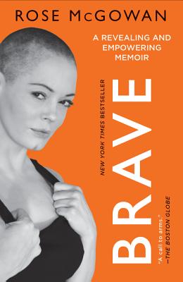 Brave - McGowan, Rose