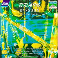 Bravo Bassoon - Boguslaw Koiechi (violin); Daniel Smith (bassoon); Jonathan Still (piano); Justin Pearson (cello); Kate Musker (viola);...