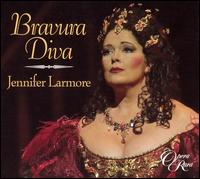 Bravura Diva - Bruce Ford (tenor); David Harper (piano); Jennifer Larmore (mezzo-soprano); Majella Cullagh (contralto);...