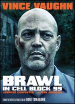 Brawl in Cell Block 99 - S. Craig Zahler