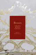 Brazen: A Painting & Poetry Collection